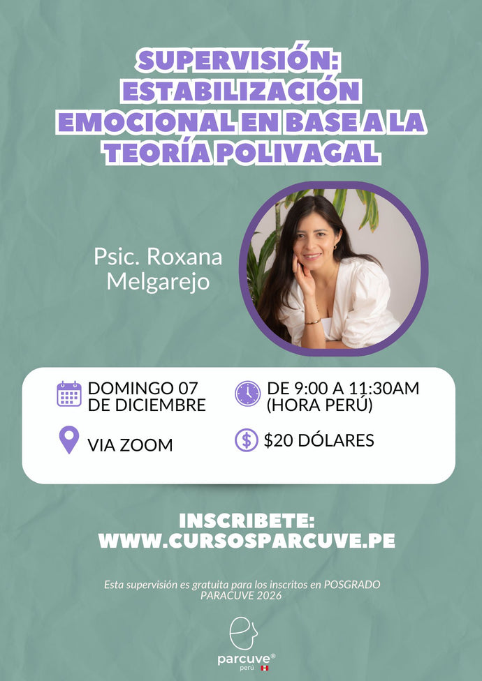 Supervisión:  ESTABILIZACIÓN EMOCIONAL EN BASE A LA TEORÍA POLIVAGAL